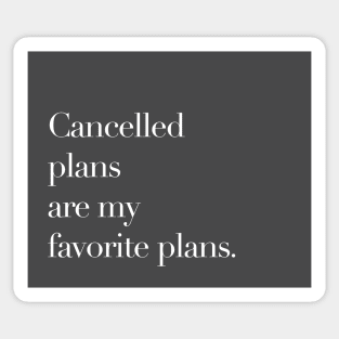 Cancelled plans Sticker